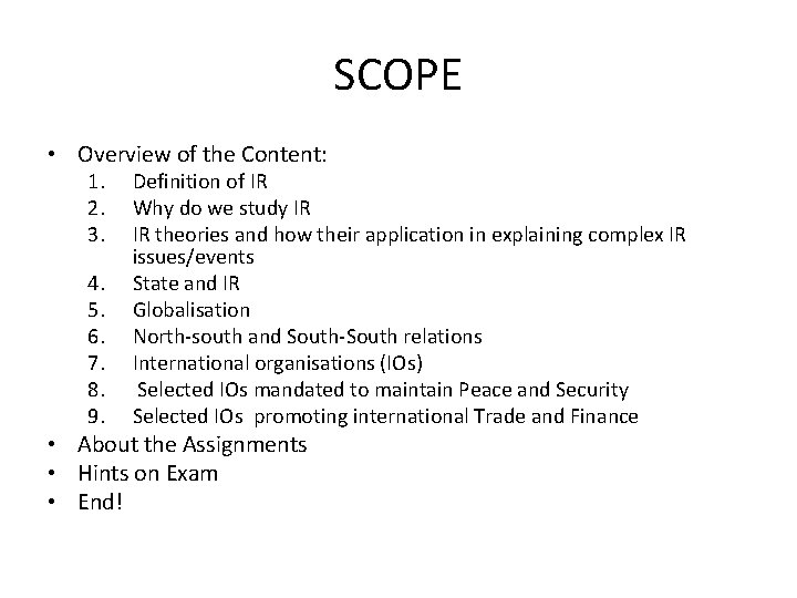 SCOPE • Overview of the Content: 1. 2. 3. 4. 5. 6. 7. 8.