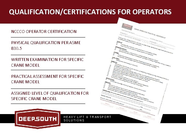 QUALIFICATION/CERTIFICATIONS FOR OPERATORS NCCCO OPERATOR CERTIFICATION PHYSICAL QUALIFICATION PER ASME B 30. 5 WRITTEN