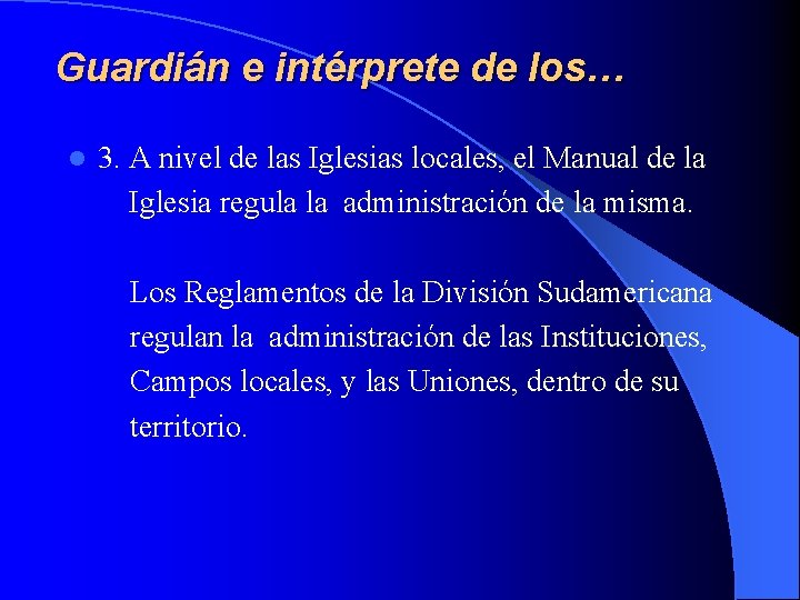 Guardián e intérprete de los… l 3. A nivel de las Iglesias locales, el