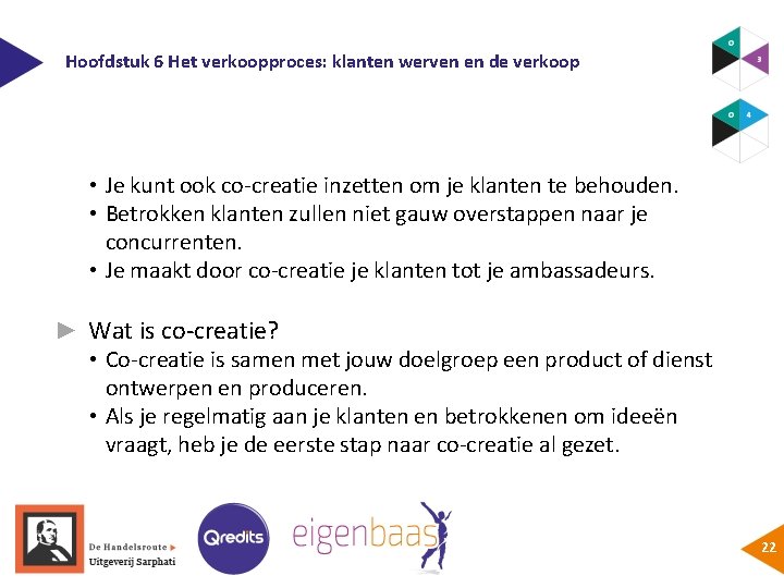 Hoofdstuk 6 Het verkoopproces: klanten werven en de verkoop • Je kunt ook co-creatie