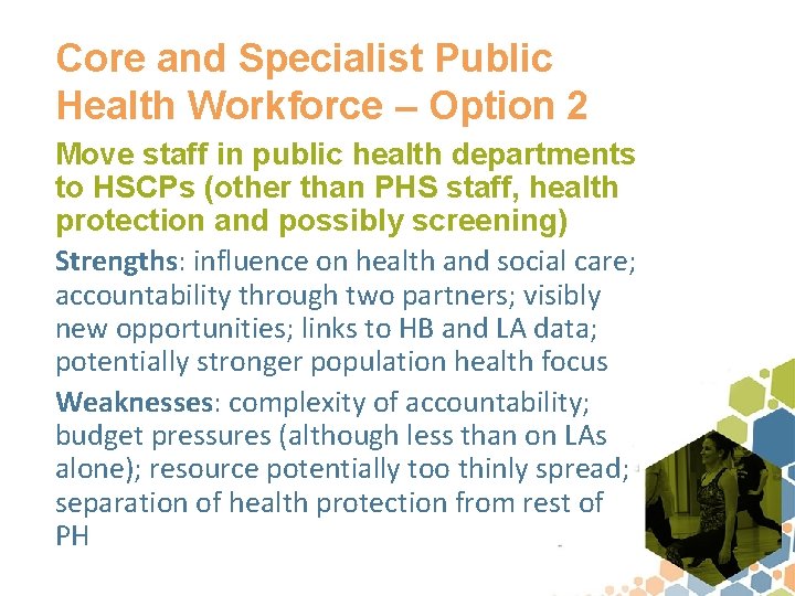 Core and Specialist Public Health Workforce – Option 2 Move staff in public health