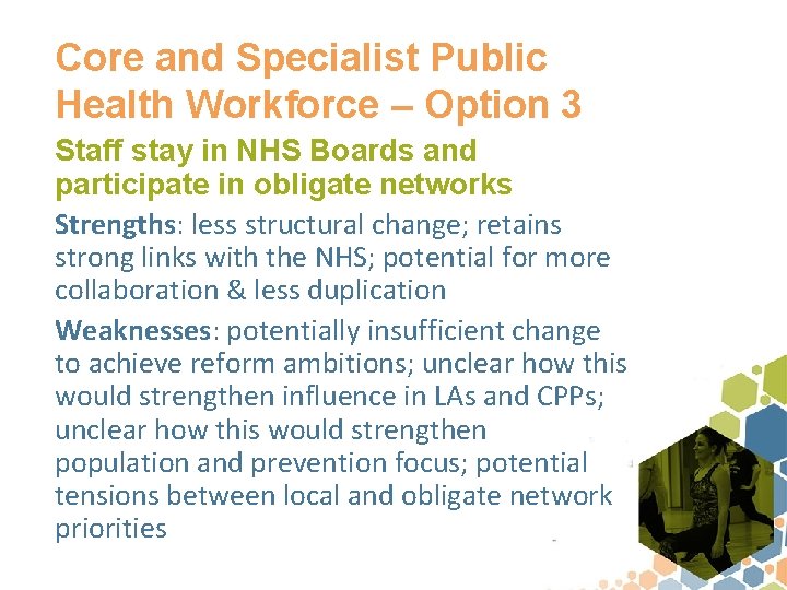 Core and Specialist Public Health Workforce – Option 3 Staff stay in NHS Boards