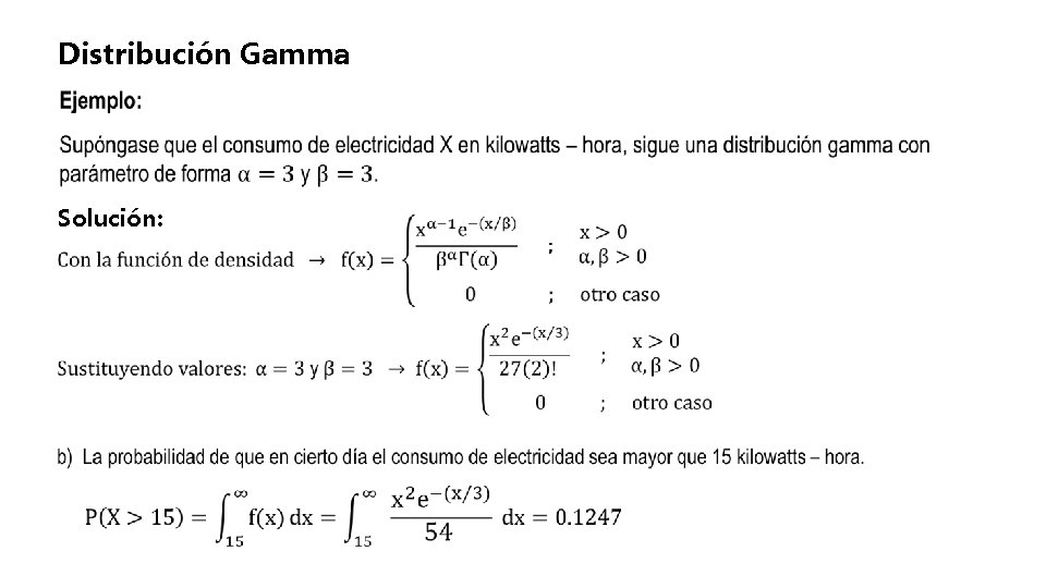 Distribución Gamma Solución: 