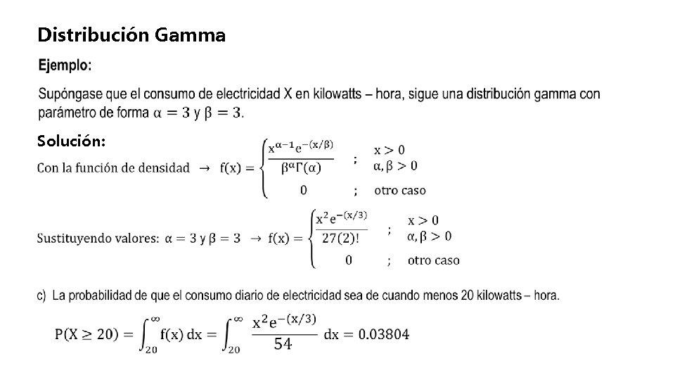 Distribución Gamma Solución: 