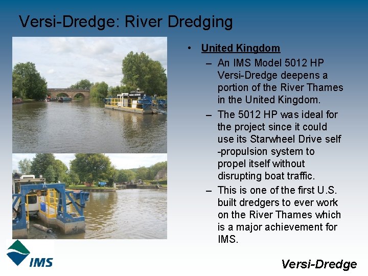 Versi-Dredge: River Dredging • United Kingdom – An IMS Model 5012 HP Versi-Dredge deepens