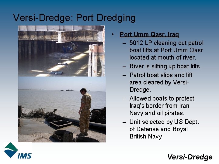Versi-Dredge: Port Dredging • Port Umm Qasr, Iraq – 5012 LP cleaning out patrol