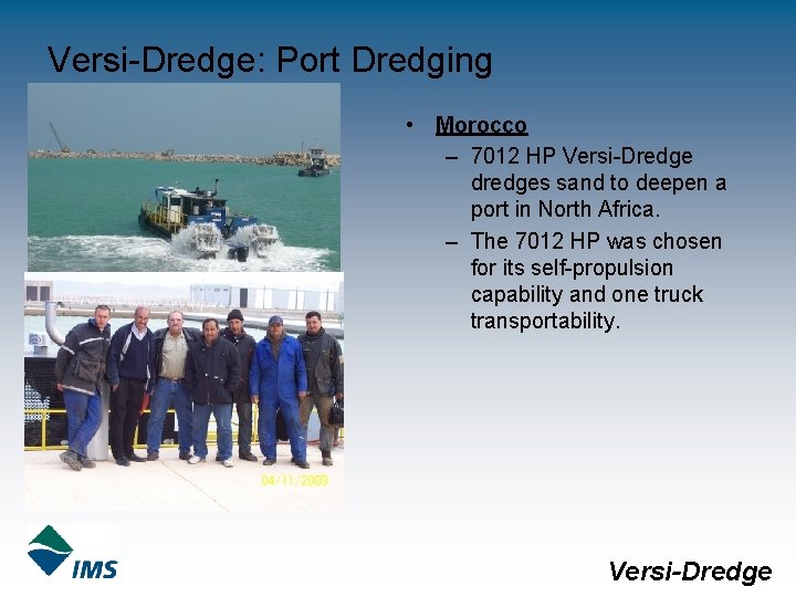 Versi-Dredge: Port Dredging • Morocco – 7012 HP Versi-Dredge dredges sand to deepen a