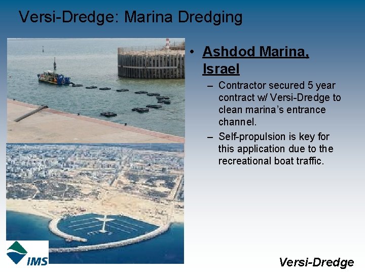 Versi-Dredge: Marina Dredging • Ashdod Marina, Israel – Contractor secured 5 year contract w/