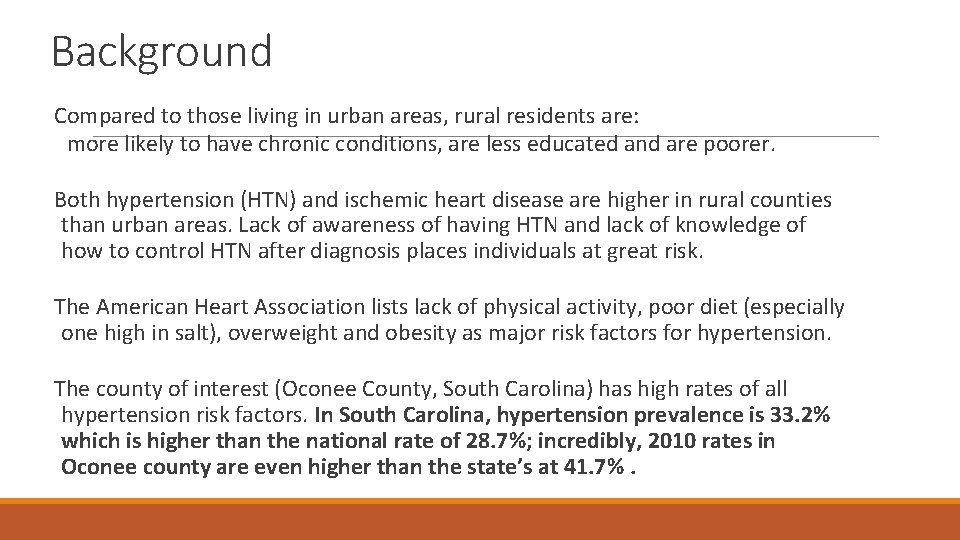 Background Compared to those living in urban areas, rural residents are: more likely to