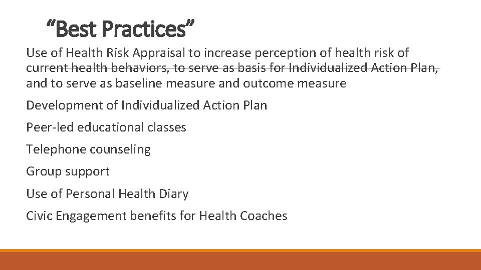 “Best Practices” Use of Health Risk Appraisal to increase perception of health risk of