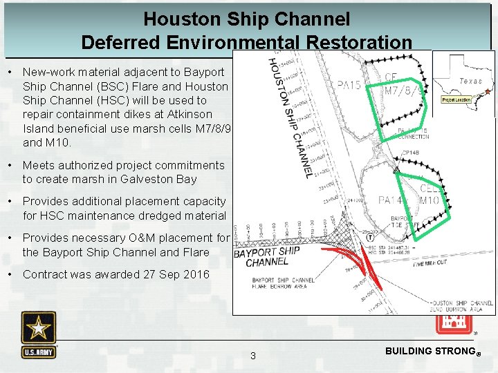 Houston Ship Channel Deferred Environmental Restoration • New-work material adjacent to Bayport Ship Channel