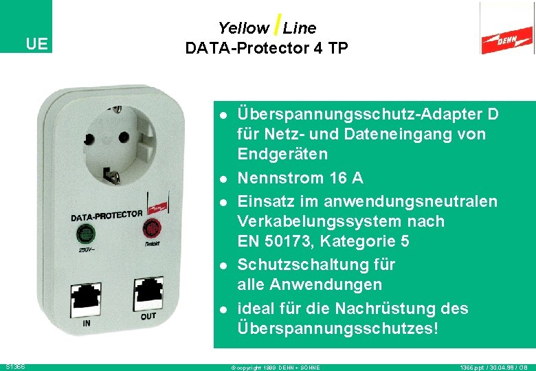UE Yellow Line DATA-Protector 4 TP l l l S 1366 Überspannungsschutz-Adapter D für