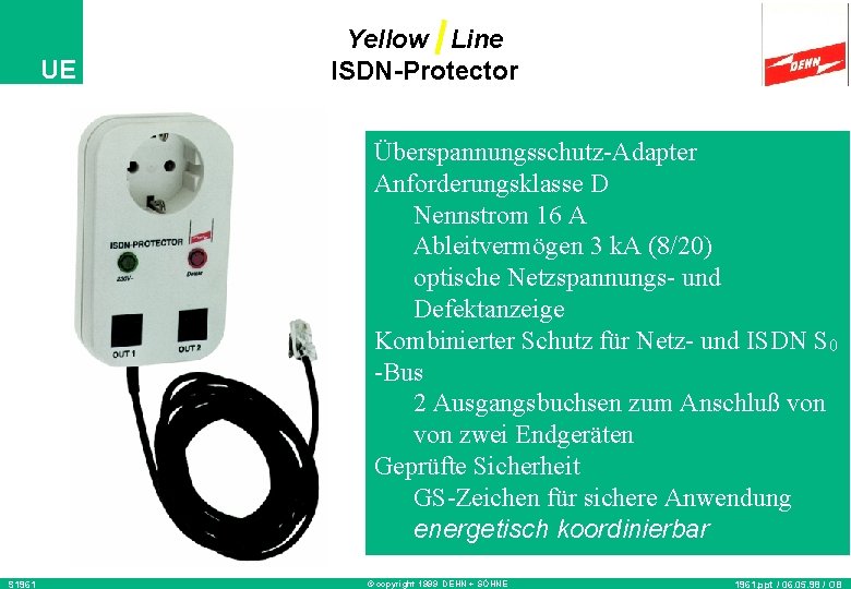 UE Yellow Line ISDN-Protector Überspannungsschutz-Adapter Anforderungsklasse D Nennstrom 16 A Ableitvermögen 3 k. A