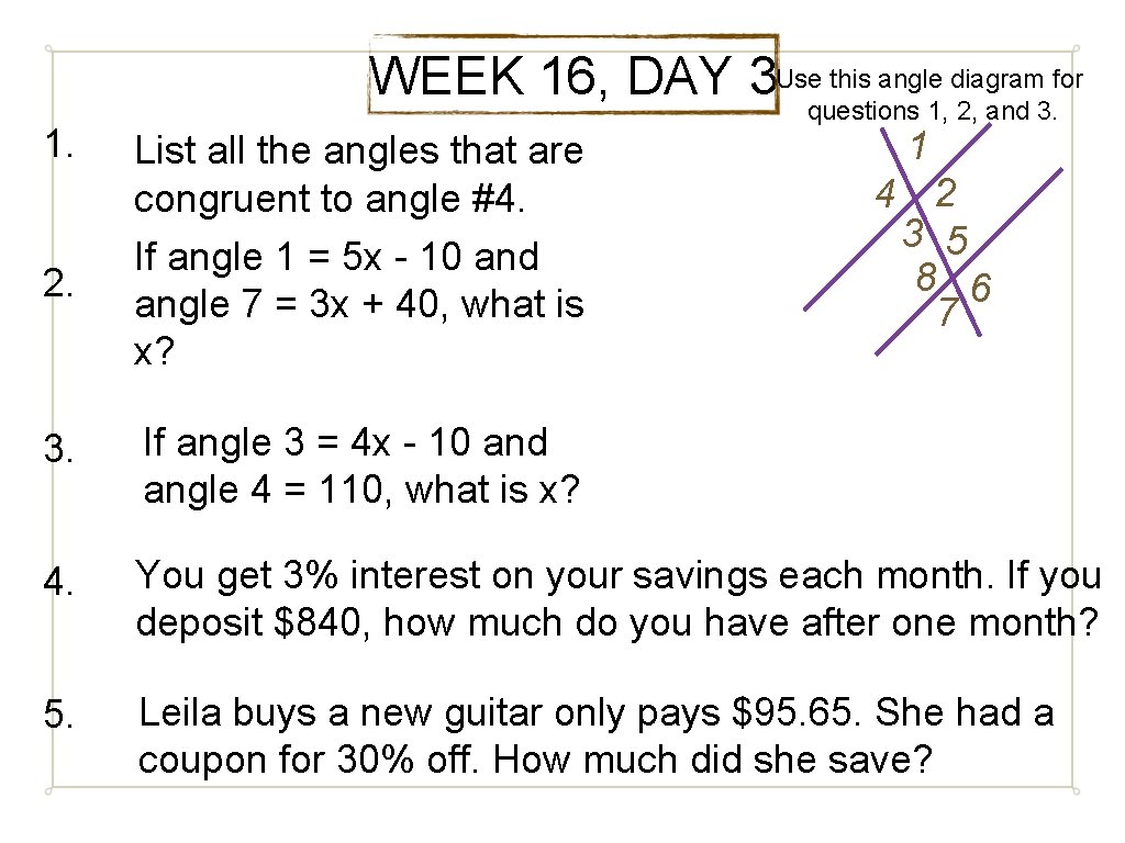 1. 2. this angle diagram for WEEK 16, DAY 3 Usequestions 1, 2, and