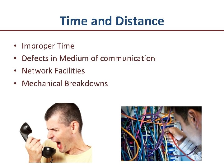 Time and Distance • • Improper Time Defects in Medium of communication Network Facilities