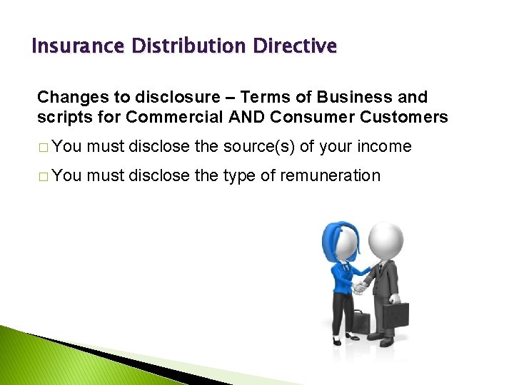 Insurance Distribution Directive Changes to disclosure – Terms of Business and scripts for Commercial