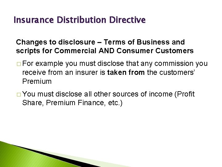 Insurance Distribution Directive Changes to disclosure – Terms of Business and scripts for Commercial