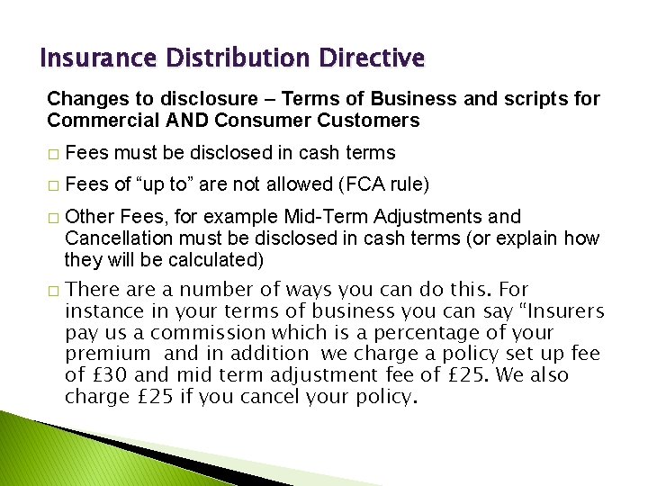 Insurance Distribution Directive Changes to disclosure – Terms of Business and scripts for Commercial