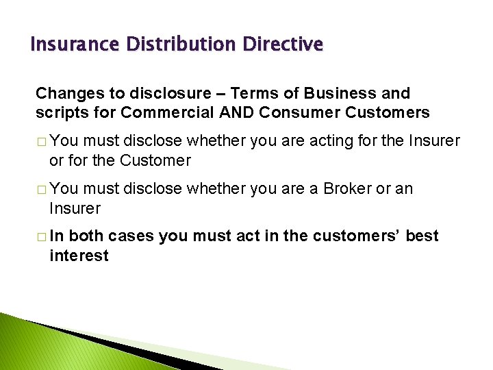 Insurance Distribution Directive Changes to disclosure – Terms of Business and scripts for Commercial