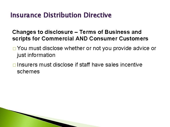 Insurance Distribution Directive Changes to disclosure – Terms of Business and scripts for Commercial