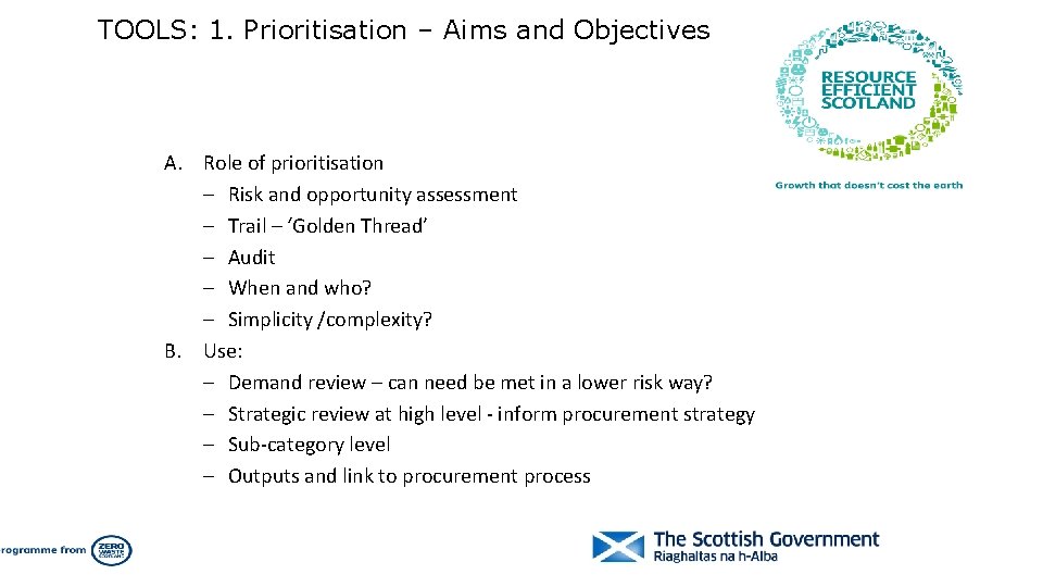 TOOLS: 1. Prioritisation – Aims and Objectives A. Role of prioritisation – Risk and
