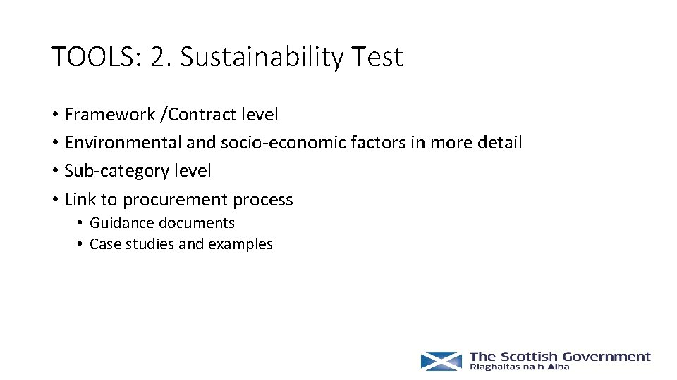 TOOLS: 2. Sustainability Test • Framework /Contract level • Environmental and socio-economic factors in