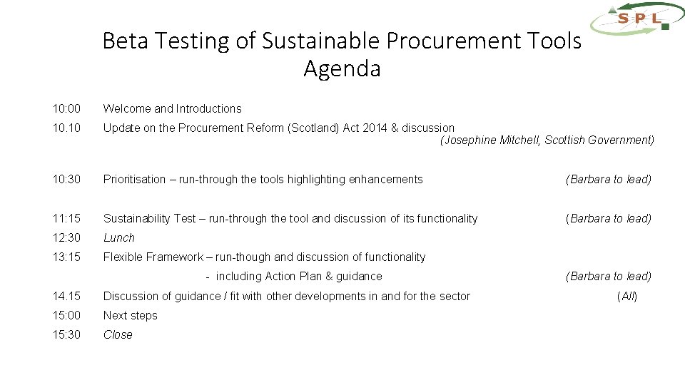 Beta Testing of Sustainable Procurement Tools Agenda 10: 00 Welcome and Introductions 10. 10