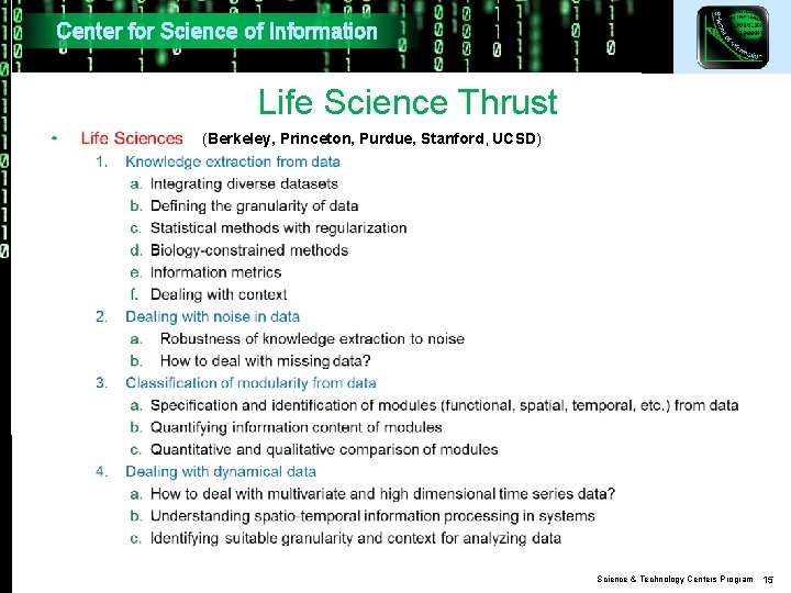 Center for Science of Information Life Science Thrust (Berkeley, Princeton, Purdue, Stanford, UCSD) Science