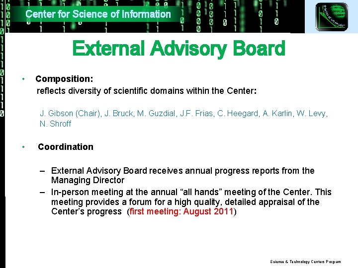 Center for Science of Information External Advisory Board • Composition: reflects diversity of scientific