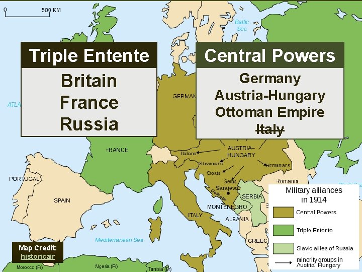 Triple Entente Britain France Russia Map Credit: historicair Central Powers Germany Austria-Hungary Ottoman Empire