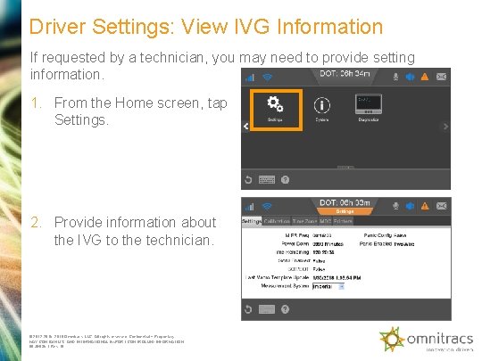 Driver Settings: View IVG Information If requested by a technician, you may need to