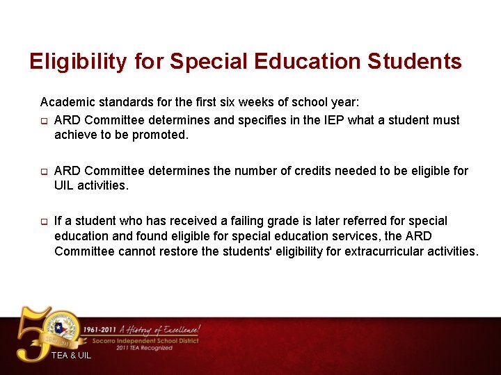 Eligibility for Special Education Students Academic standards for the first six weeks of school
