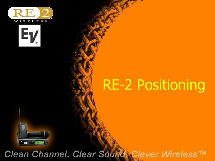 RE-2 Positioning Wireless Basics 102 8/06/04 