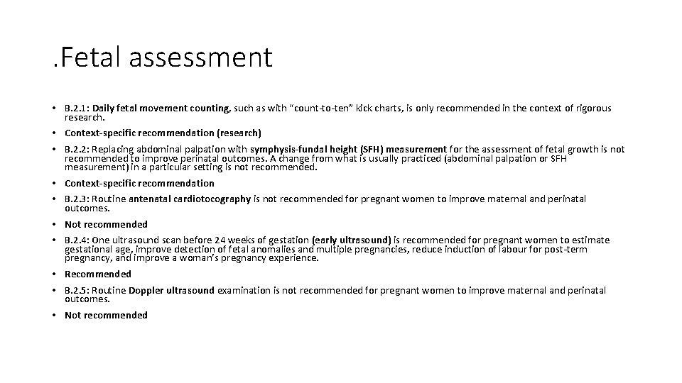 . Fetal assessment • B. 2. 1: Daily fetal movement counting, such as with