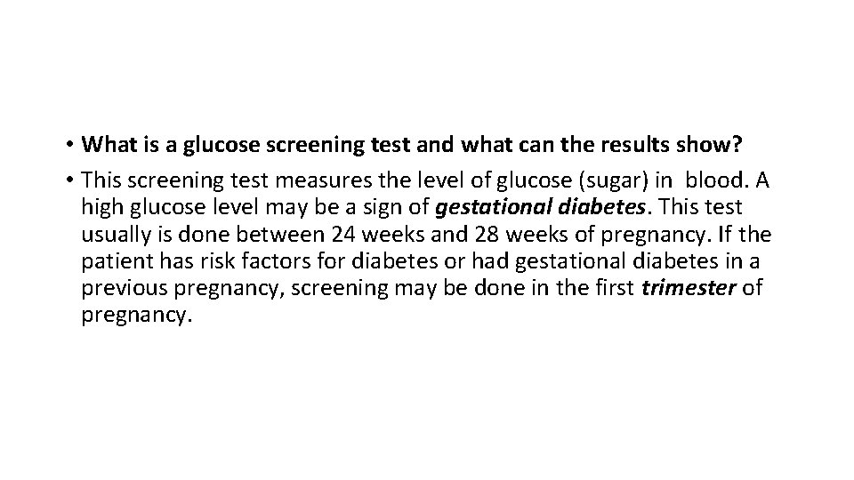  • What is a glucose screening test and what can the results show?