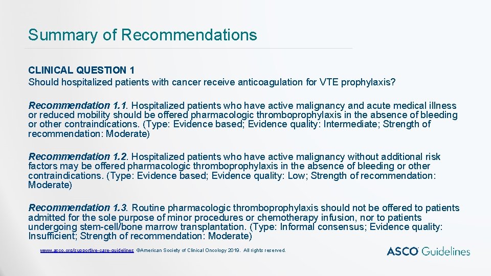 Summary of Recommendations CLINICAL QUESTION 1 Should hospitalized patients with cancer receive anticoagulation for