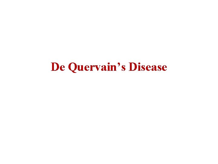 De Quervain’s Disease 