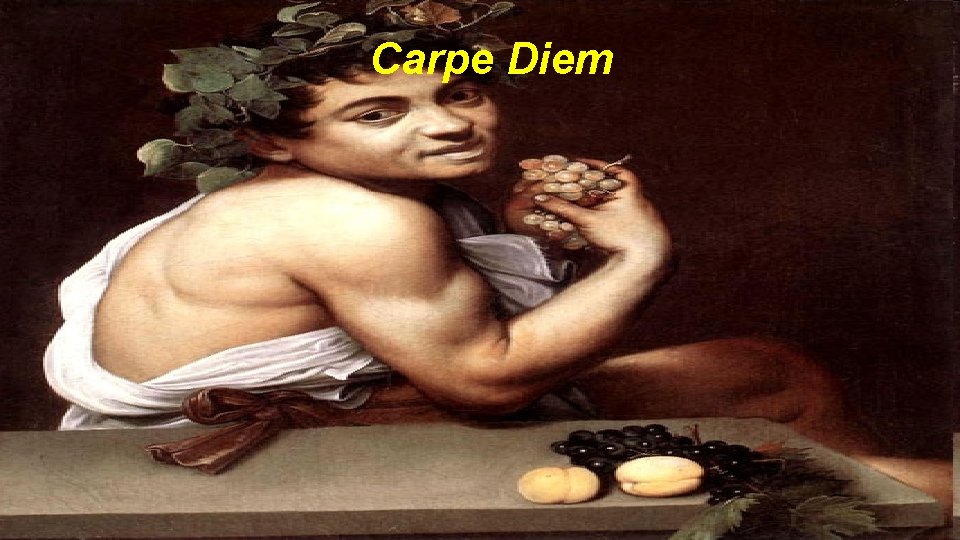 Carpe Diem 