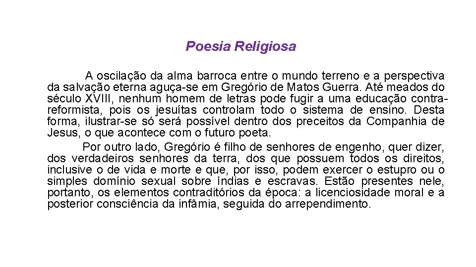 Poesia Religiosa A oscilação da alma barroca entre o mundo terreno e a perspectiva