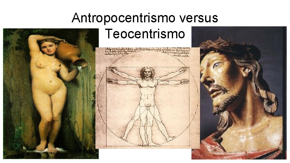 Antropocentrismo versus Teocentrismo 
