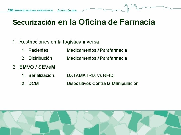 Securización en la Oficina de Farmacia 1. Restricciones en la logística inversa 1. Pacientes