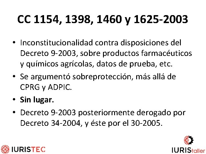 CC 1154, 1398, 1460 y 1625 -2003 • Inconstitucionalidad contra disposiciones del Decreto 9