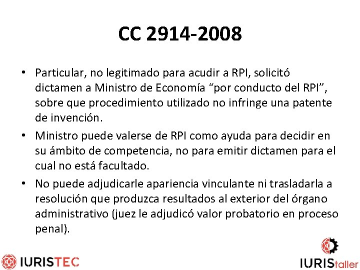 CC 2914 -2008 • Particular, no legitimado para acudir a RPI, solicitó dictamen a