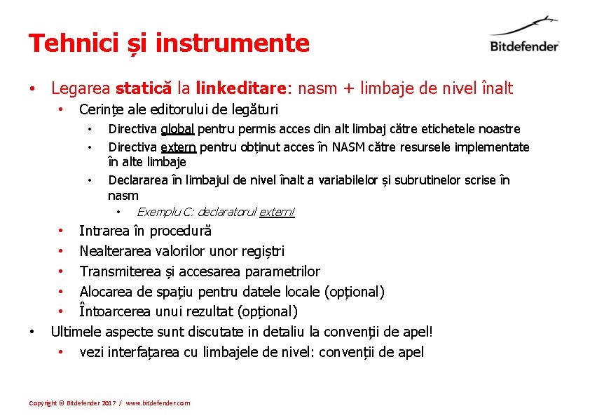 Tehnici și instrumente • Legarea statică la linkeditare: nasm + limbaje de nivel înalt