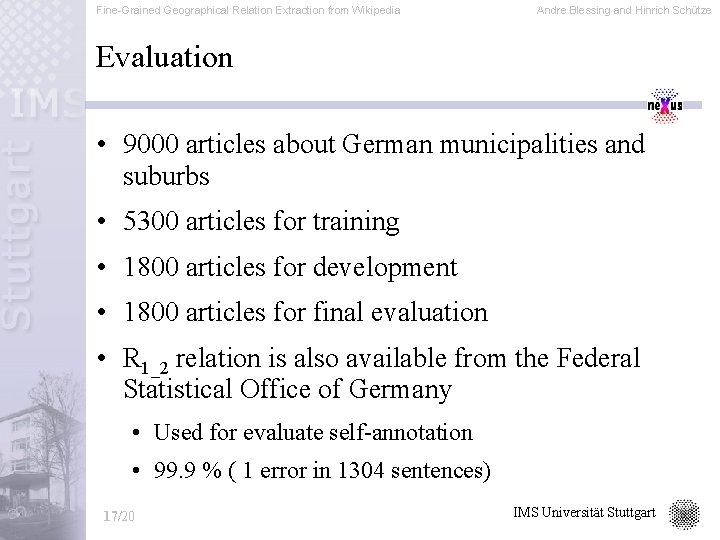 Fine-Grained Geographical Relation Extraction from Wikipedia Andre Blessing and Hinrich Schütze Evaluation • 9000