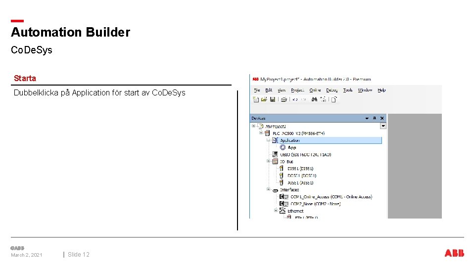 Automation Builder Co. De. Sys Starta Dubbelklicka på Application för start av Co. De.