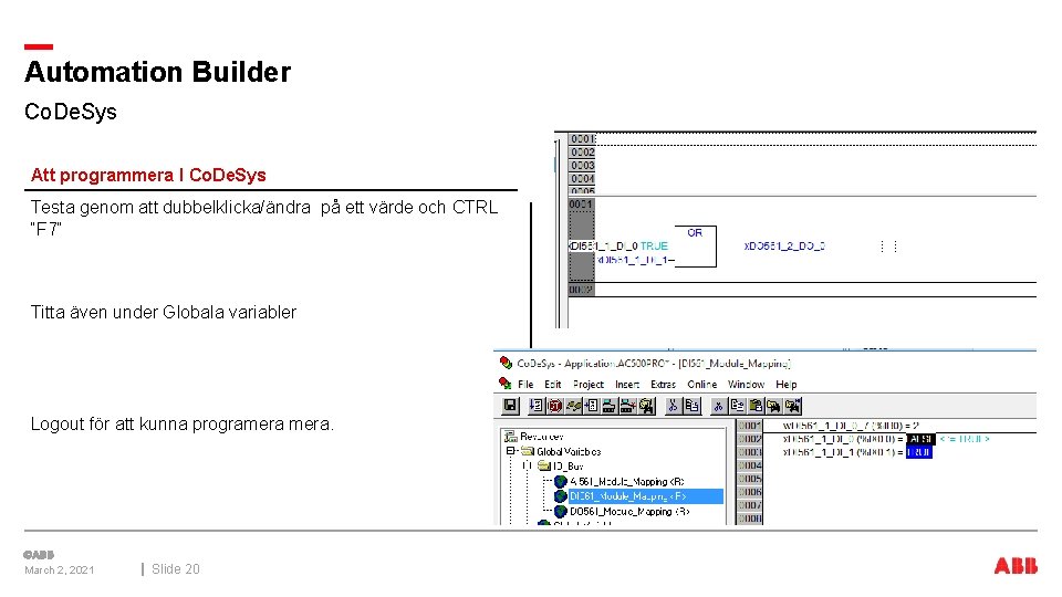 Automation Builder Co. De. Sys Att programmera I Co. De. Sys Testa genom att