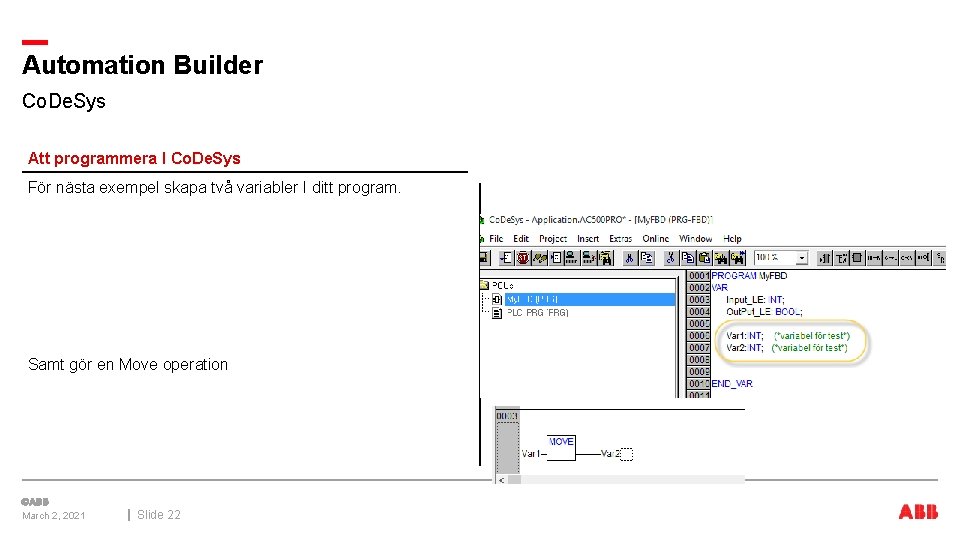Automation Builder Co. De. Sys Att programmera I Co. De. Sys För nästa exempel