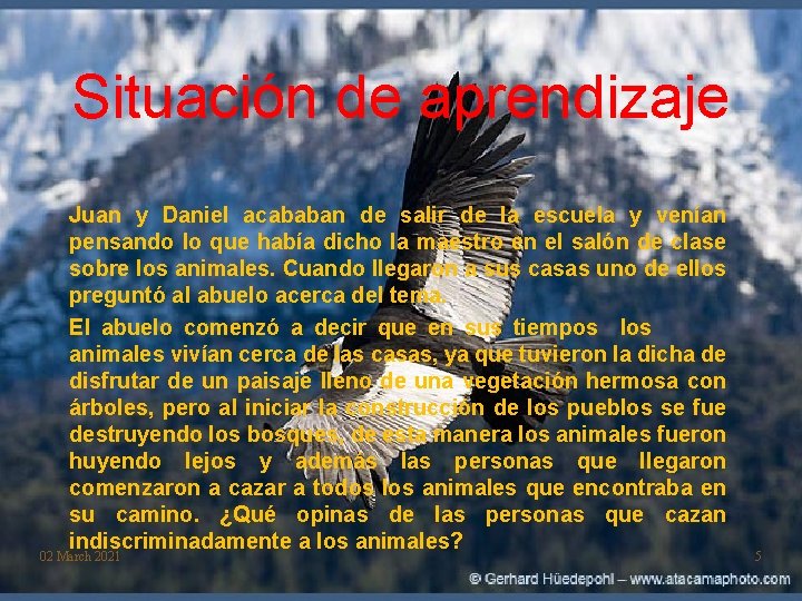 Situación de aprendizaje Juan y Daniel acababan de salir de la escuela y venían
