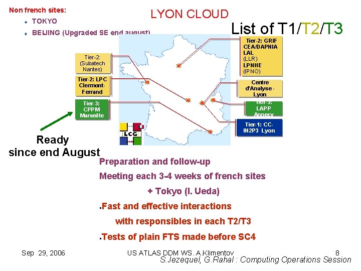 Non french sites: LYON CLOUD TOKYO BEIJING (Upgraded SE end august) List of T